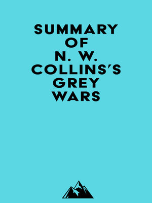 cover image of Summary of N. W. Collins's Grey Wars